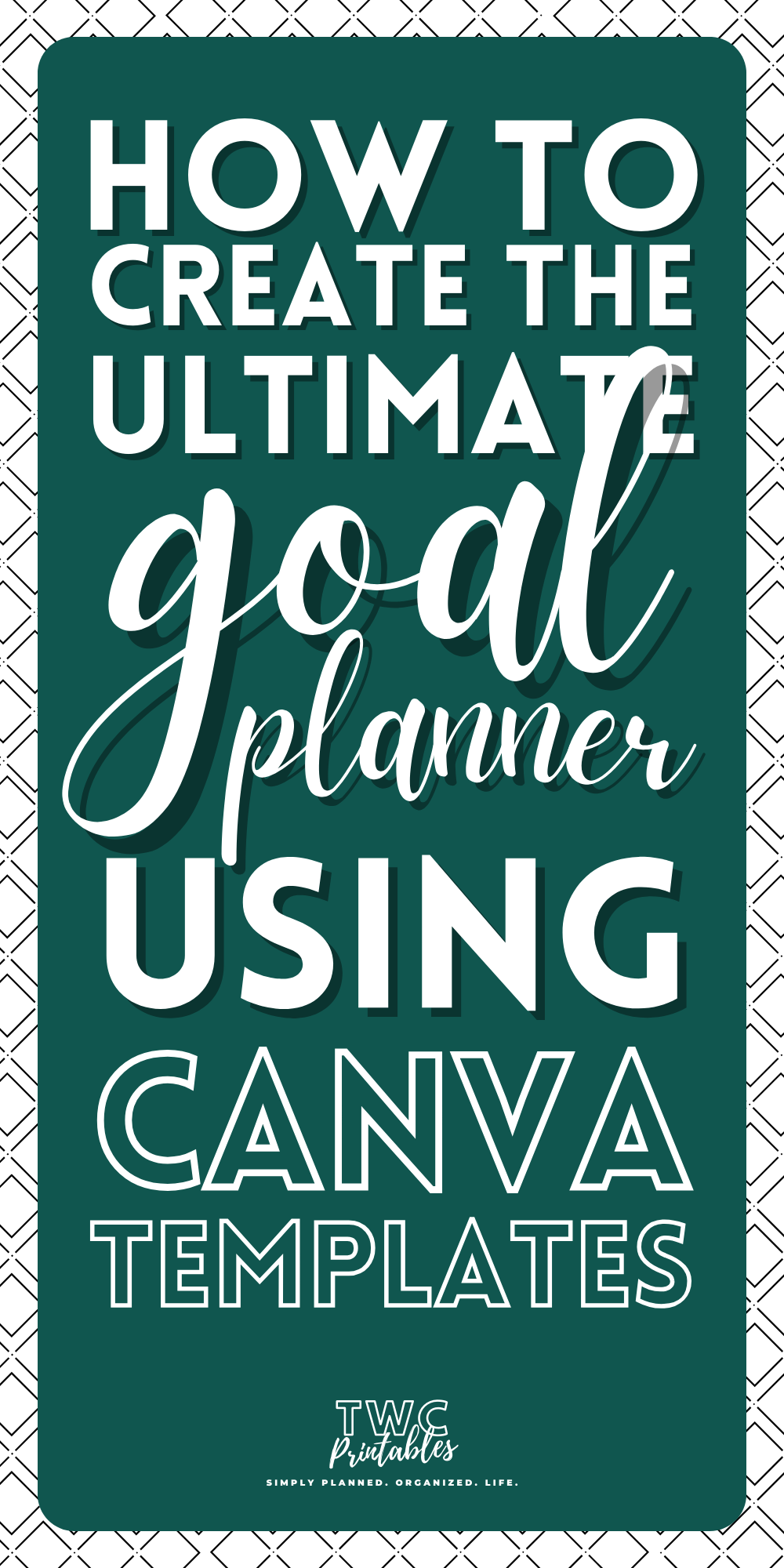 How to create the ultimate goal planner using Canva templates