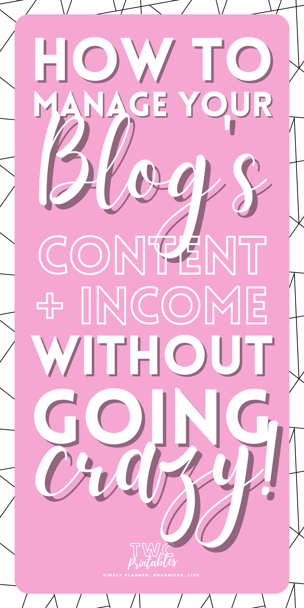 How to manage your blog content and income without going crazy blog post