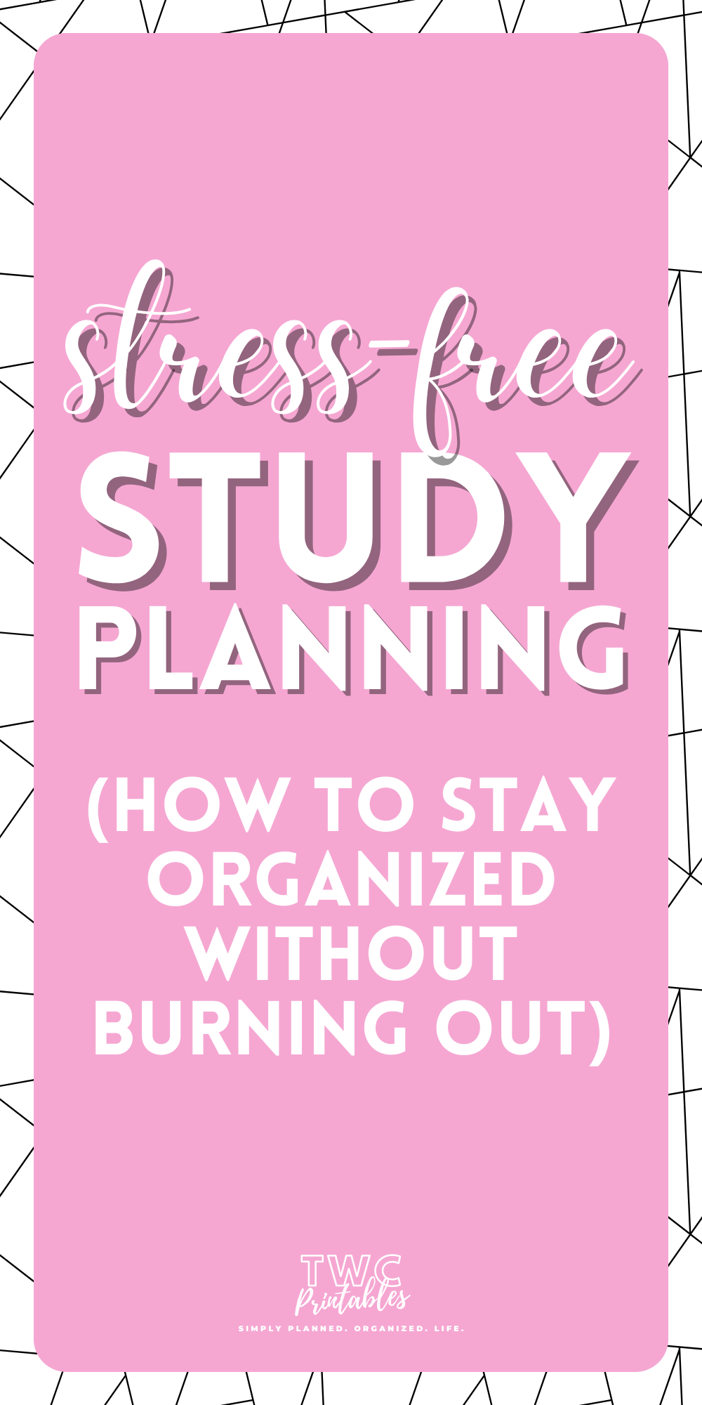 Stress-Free Study Planning: How to Stay Organized Without Burning Out