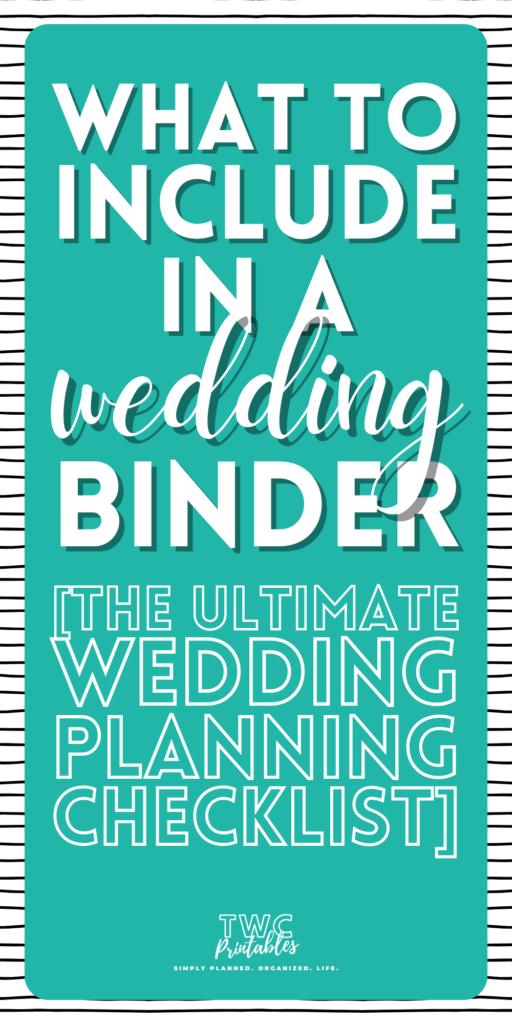What to Include in a Wedding Binder (The Ultimate Wedding Planning Checklist)