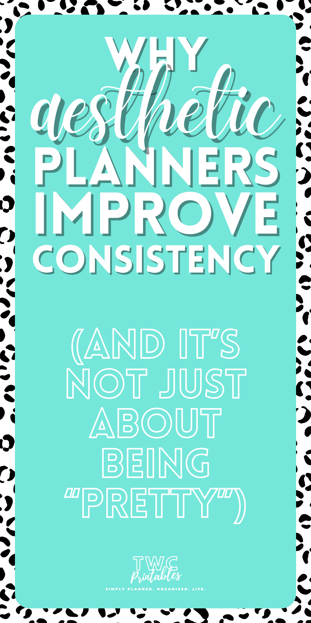 Why Aesthetic Planners Improve Consistency (And It’s Not Just About Being “Pretty”)